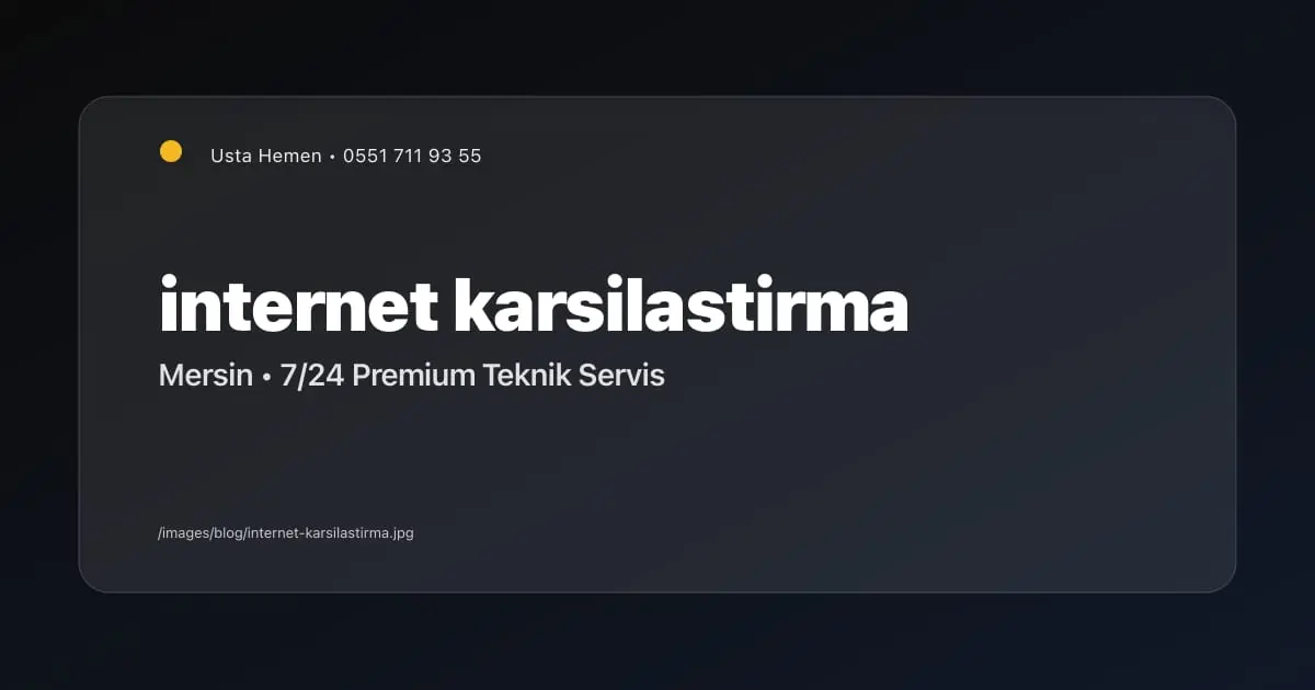 Türk Telekom vs Vodafone vs Türknet: Mersin'de Hangisi Daha Hızlı? - Mersin Elektrikçi Blog Yazısı | Usta Hemen