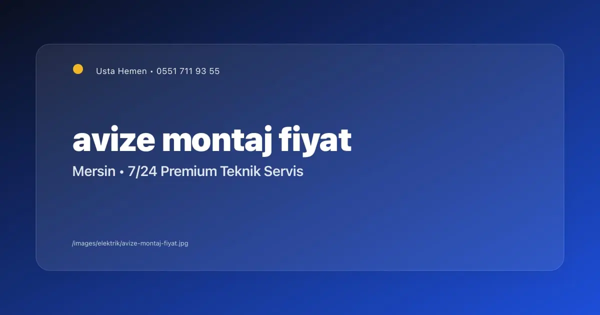 Avize Montajı Mersin Fiyat Rehberi 2026 | Usta Hemen - Mersin Elektrikçi Blog Yazısı | Usta Hemen