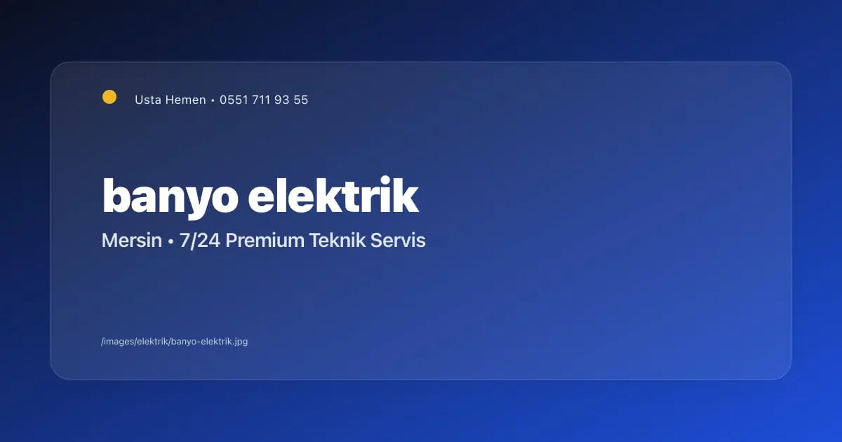 Nemli Ortamda Elektrik: Banyo ve Mutfak | Mersin - Mersin Elektrikçi Blog Yazısı | Usta Hemen
