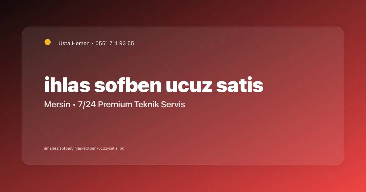 Mersin En Ucuz İhlas Şofben Satış Noktaları | Usta Hemen - Mersin Elektrikçi Blog Yazısı | Usta Hemen
