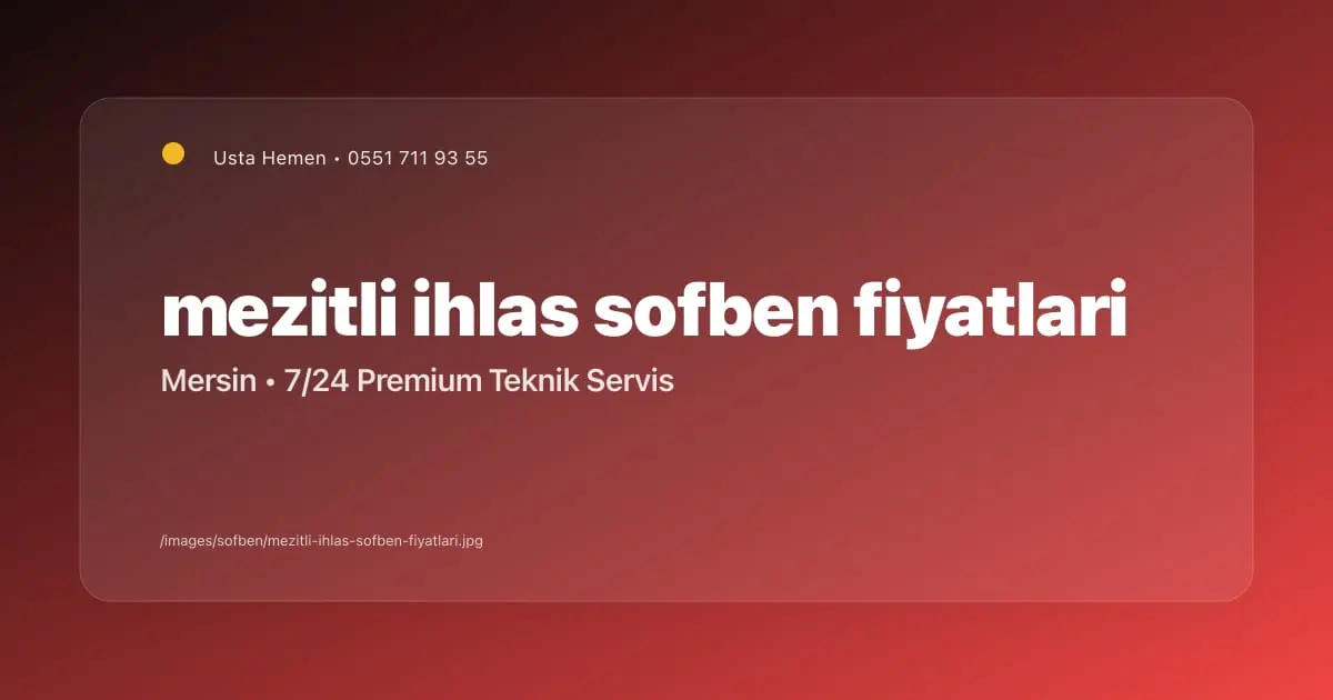 Mezitli İhlas Şofben Montaj Dahil Fiyatlar | Usta Hemen - Mersin Elektrikçi Blog Yazısı | Usta Hemen