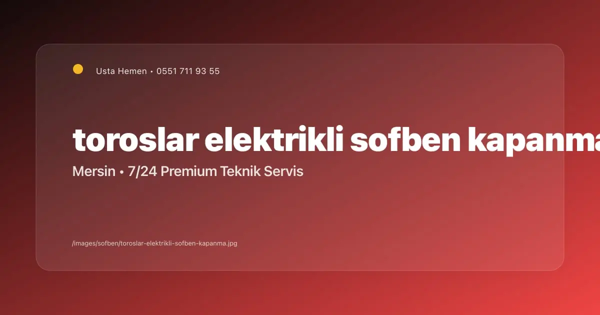 Toroslar'da Elektrikli Şofben Neden Sürekli Kapanır? | Usta Hemen - Mersin Elektrikçi Blog Yazısı | Usta Hemen